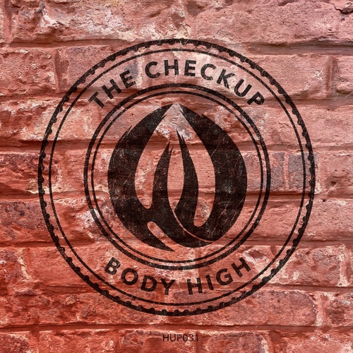 The Checkup - Body High [HUP031]